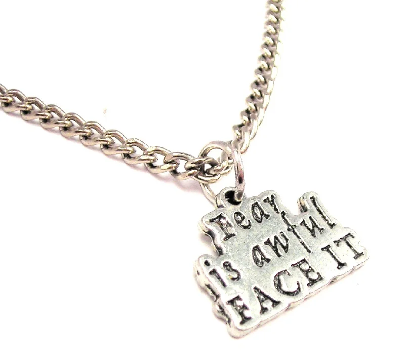 heart necklaces for women -Fear Is Awful Face It Single Charm Necklace