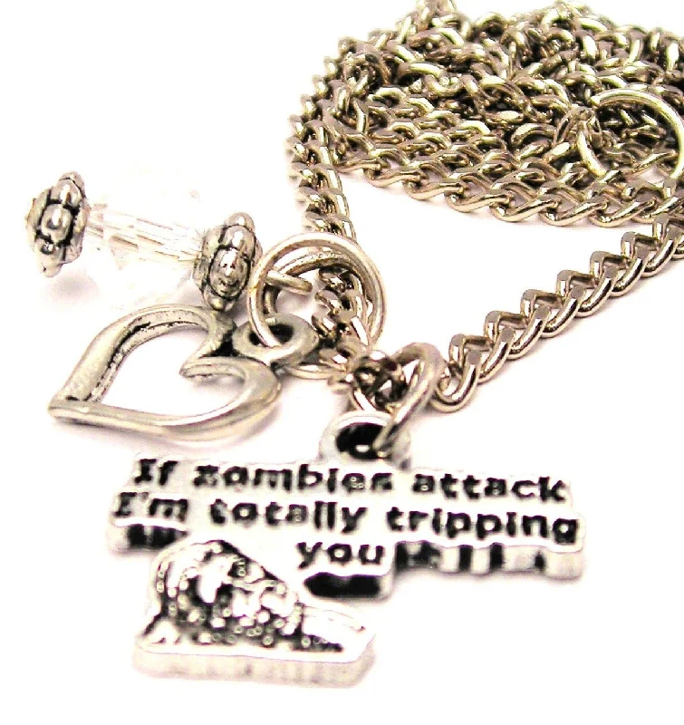 rose gold choker necklaces -If Zombies Attack I'm Totally Tripping You Necklace with Small Heart