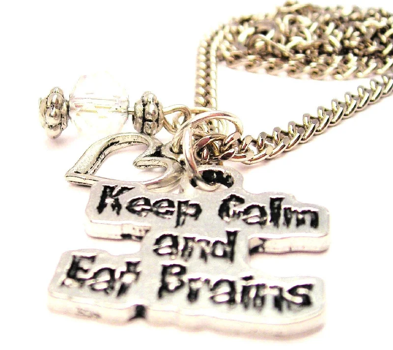 simple chain necklaces for women -Keep Calm And Eat Brains Necklace with Small Heart