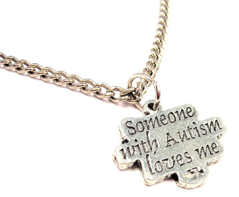 vintage bridal necklaces for women -Someone With Autism Loves Me Single Charm Necklace