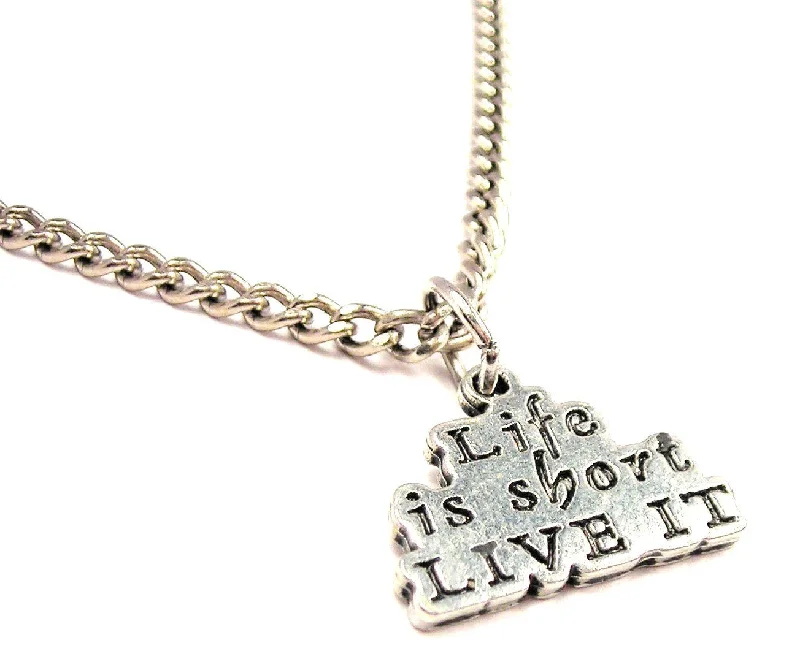 women's gold necklaces -Life Is Short Live It Single Charm Necklace