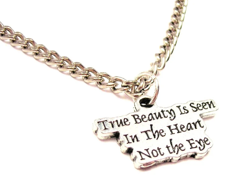 pearl necklaces for women -True Beauty Is Seen In The Heart Not The Eye Single Charm Necklace