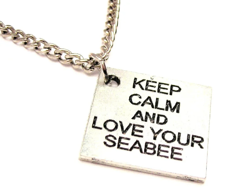 rose gold choker necklaces -Keep Calm And Love Your Seabee Single Charm Necklace