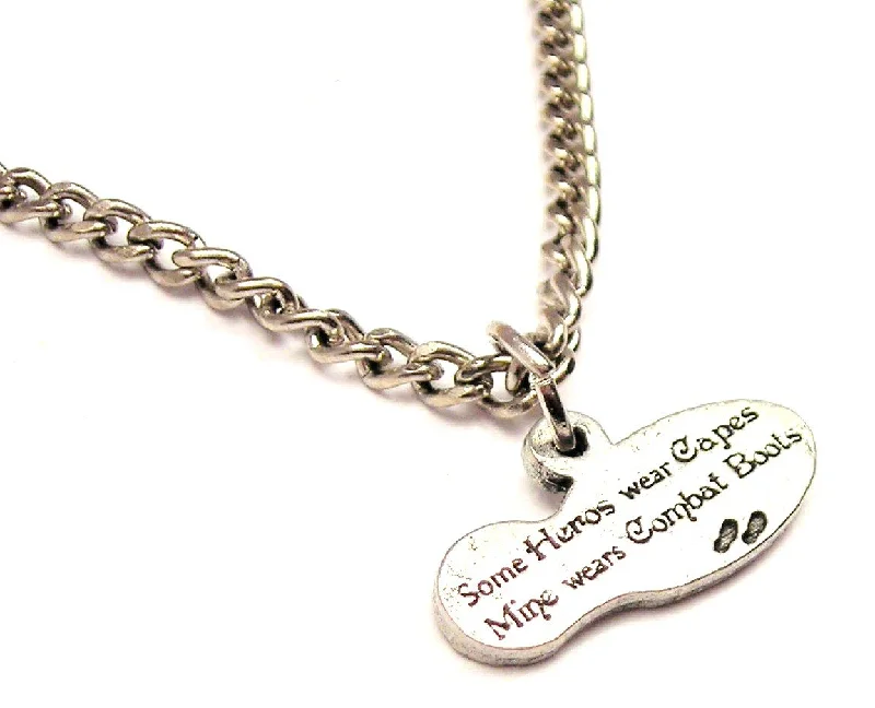 infinity necklaces for women -Some Heroes Wear Capes Mine Wears Combat Boots Single Charm Necklace