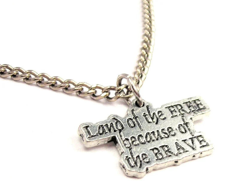 turquoise necklaces for women -Land Of The Free Because Of The Brave Single Charm Necklace