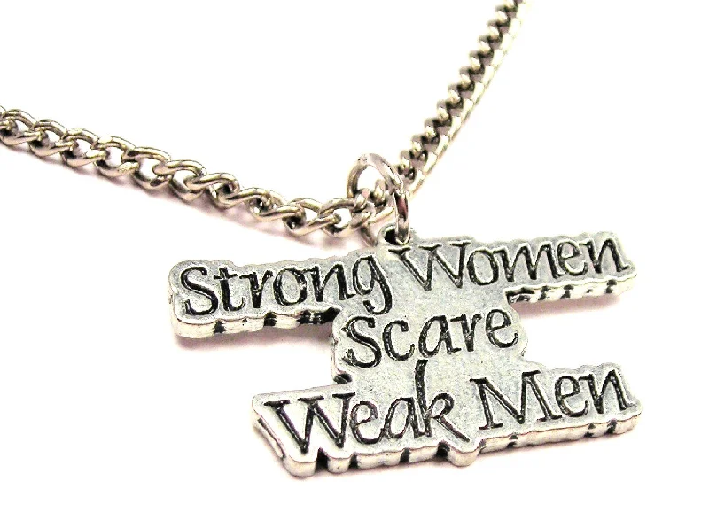 delicate pearl necklaces for women -Strong Women Scare Weak Men Single Charm Necklace