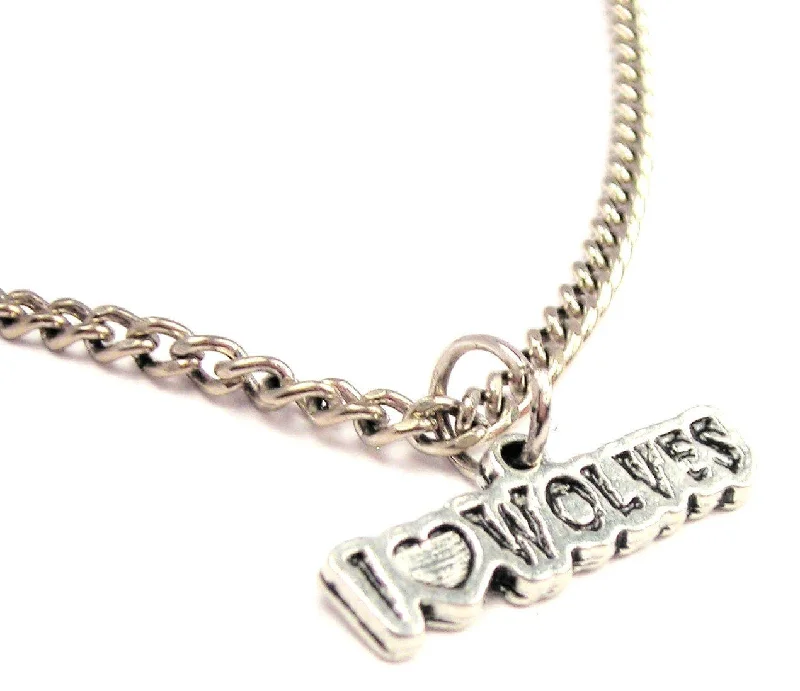 thick chain necklaces for women -I Love Wolves Single Charm Necklace