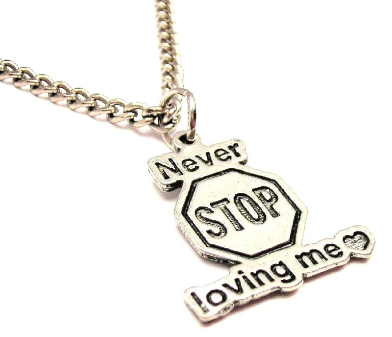 thick chain necklaces for women -Never Stop Loving Me Single Charm Necklace