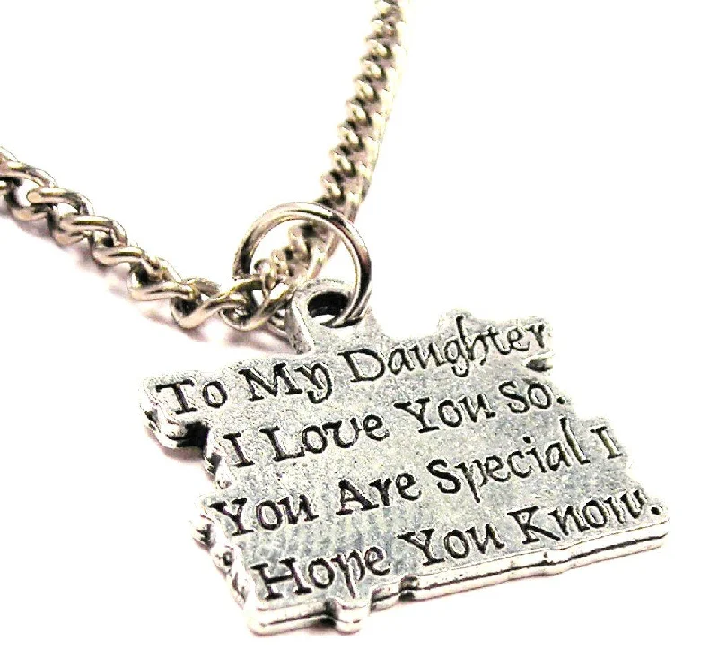 women's gold necklaces -To My Daughter I Love You So You Are Special I Hope You Know Single Charm Necklace